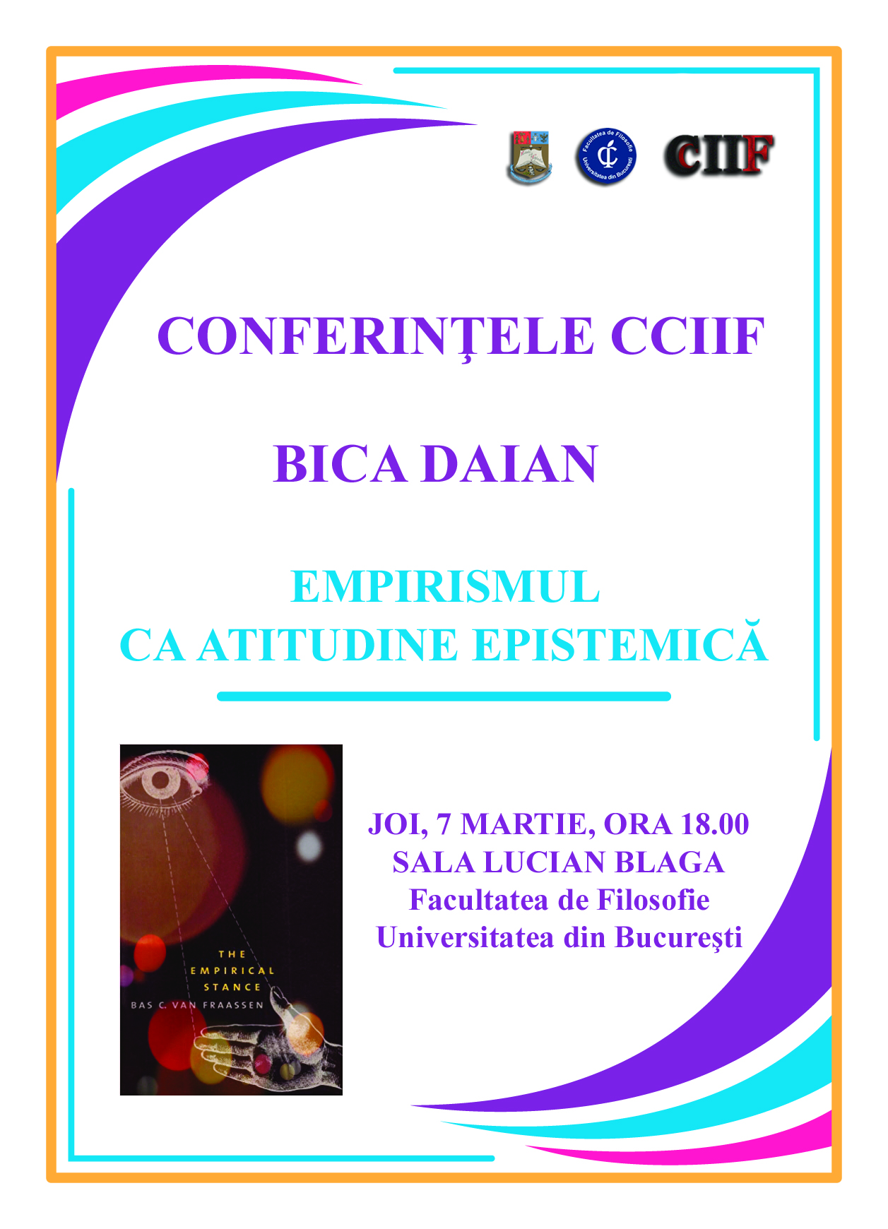 Conferintele CCIIF. Empirismul ca atitudine epistemica. Invitat: Daian Bica